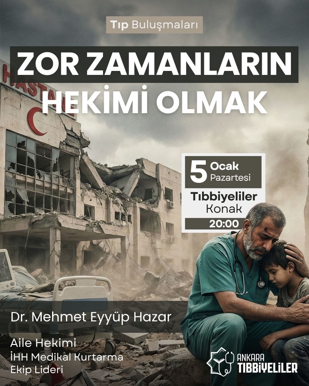 Tıp Buluşması: Zor Zamanların Hekimi Olmak