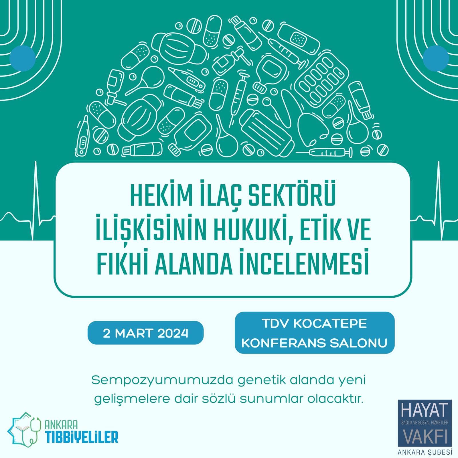 Hekim-İlaç Sektörü İlişkisinin Hukuki, Etik ve Fıkhi Açıdan İncelenmesi Sempozyumu