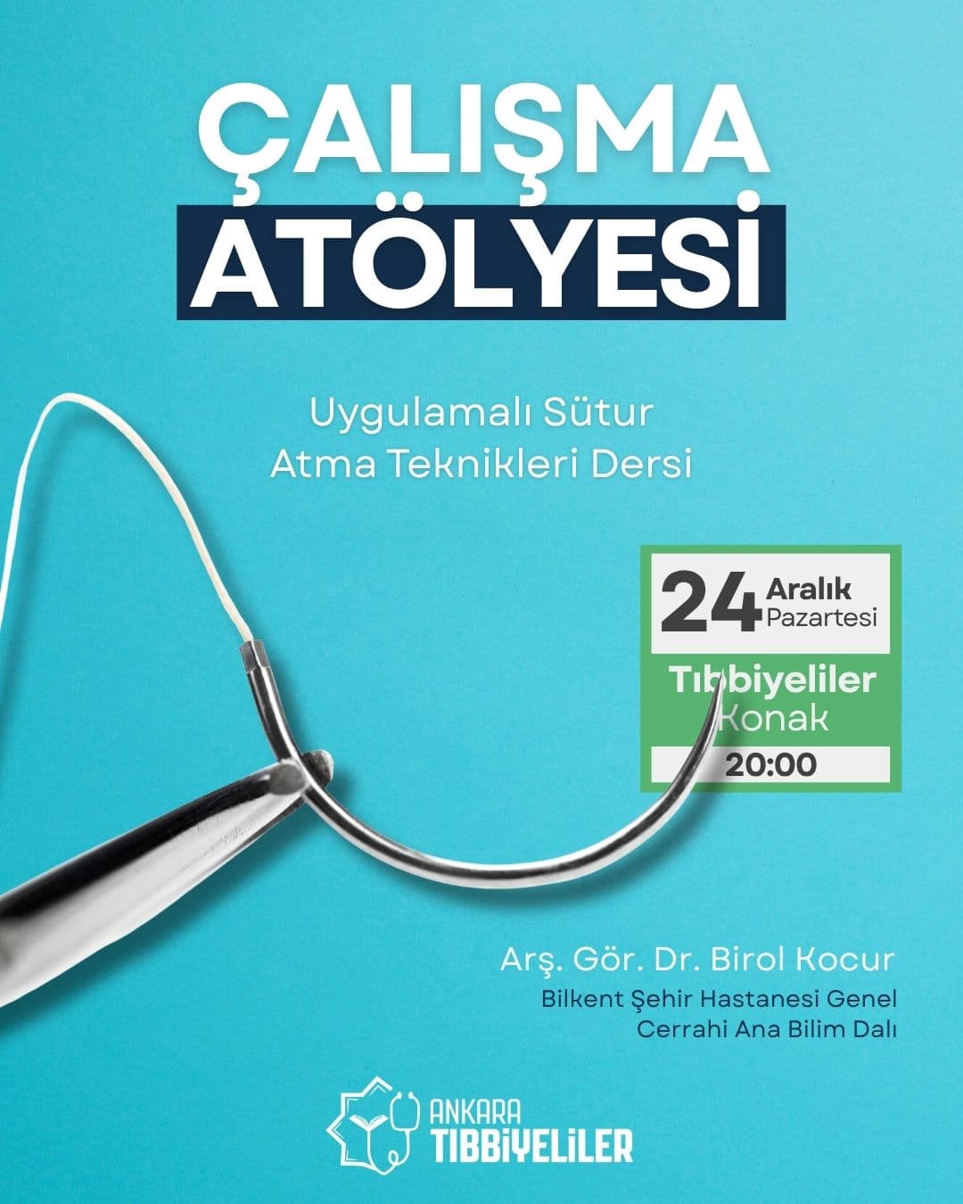 Çalışma Atölyesi: Uygulamalı Sütur Atma Teknikleri Dersi