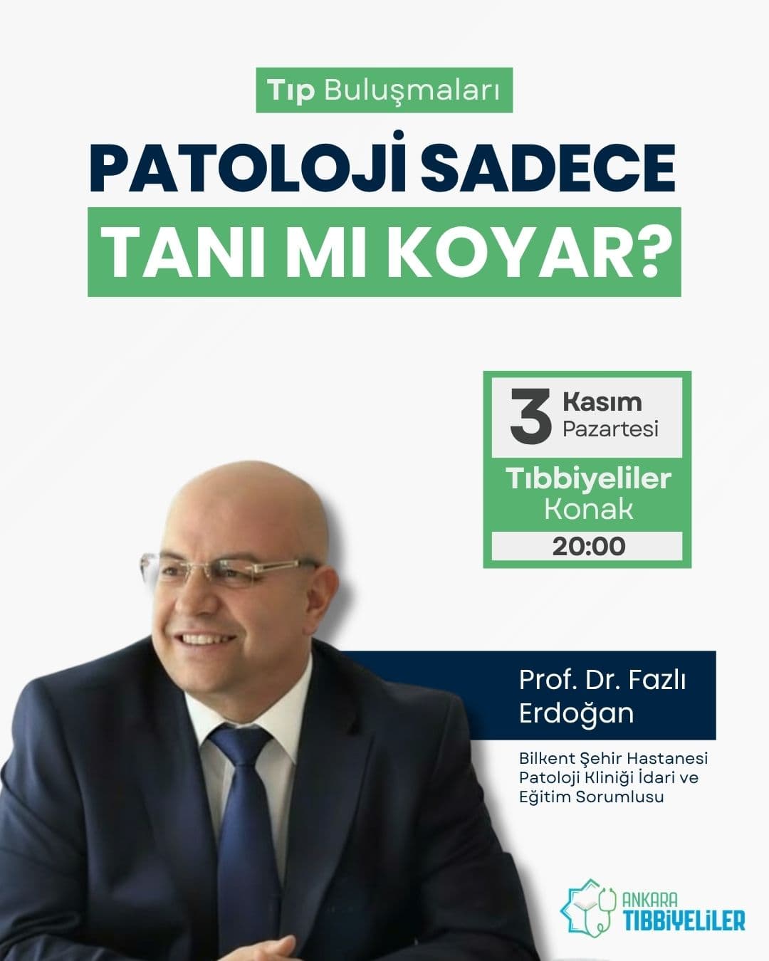 Tıp Buluşması: Patoloji Sadece Tanı mı Koyar?